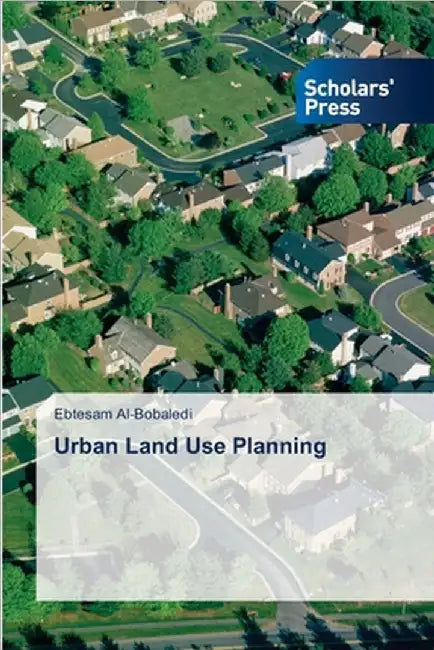 Urban Land Use Planning by Ebtesam Al-Bobaledi
