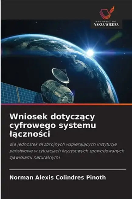 Wniosek dotyczący cyfrowego systemu lączności by Norman Alexis Colindres Pinoth