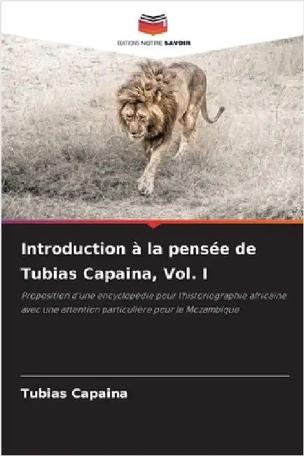 Introduction à la pensée de Tubias Capaina, Vol. I by Capaina, Tubias