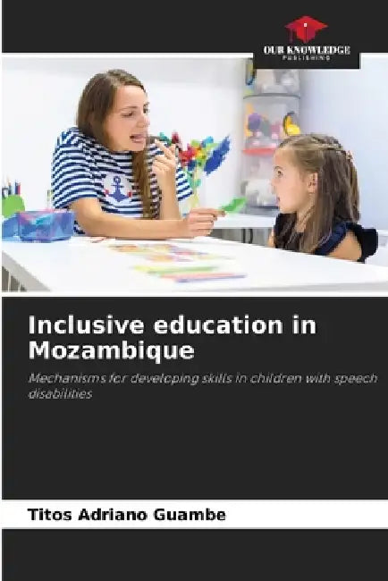Inclusive education in Mozambique by Titos Adriano Guambe