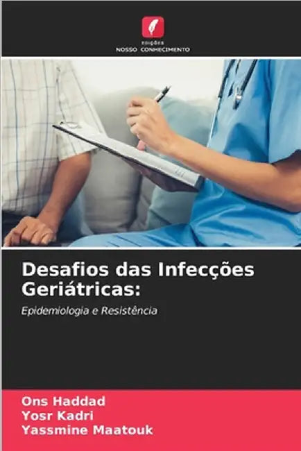 Desafios das Infecções Geriátricas by Ons Haddad