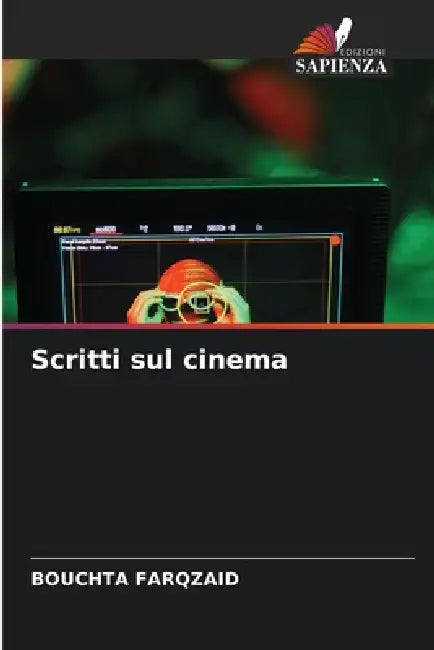 Scritti sul cinema by Bouchta Farqzaid