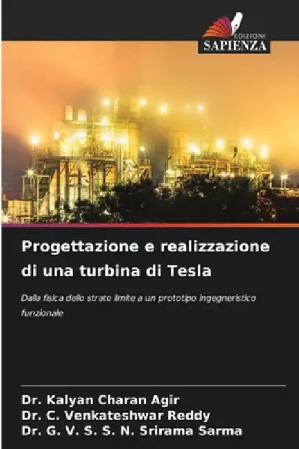 Progettazione e realizzazione di una turbina di Tesla by Kalyan Charan Agir, C. Venkateshwar Reddy, G. V. S. S. N. Srirama Sarma