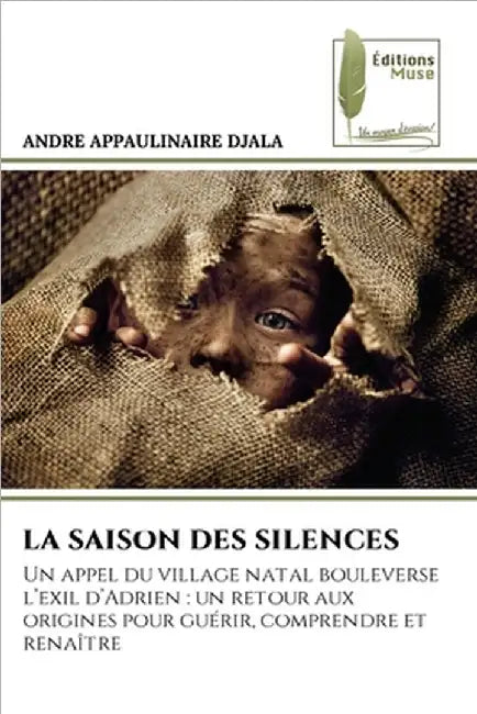 La Saison Des Silences by Djala, Andre Appaulinaire