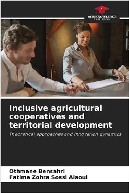 Inclusive agricultural cooperatives and territorial development by Othmane Bensahri