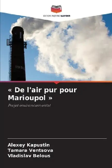 De l'air pur pour Marioupol by Alexey Kapustin