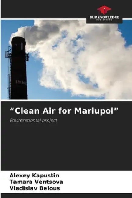 "Clean Air for Mariupol" by Alexey Kapustin