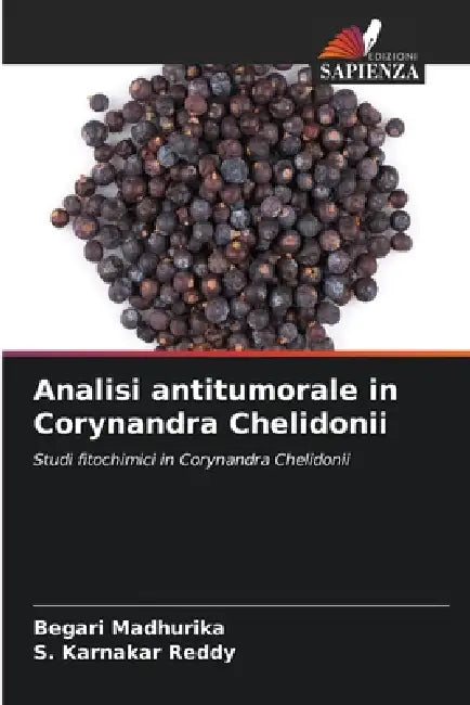 Analisi antitumorale in Corynandra Chelidonii by Begari Madhurika, S. Karnakar Reddy