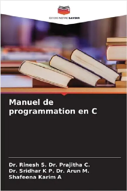 Manuel de programmation en C by Rinesh S. Prajitha C.