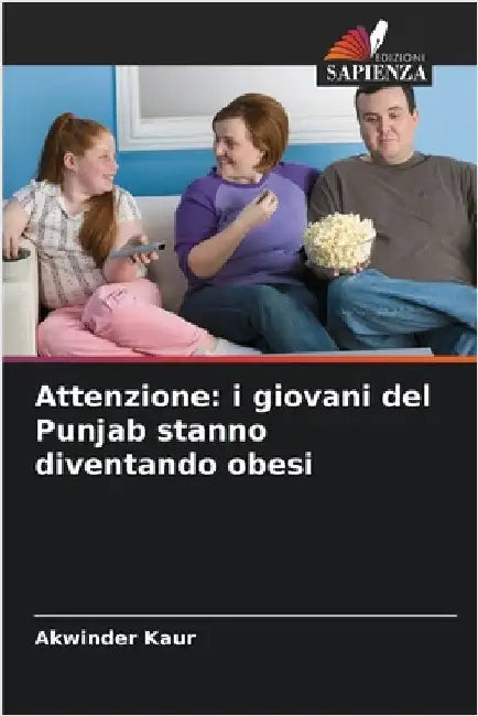 Attenzione: i giovani del Punjab stanno diventando obesi by Akwinder Kaur