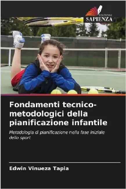 Fondamenti tecnico-metodologici della pianificazione infantile by Edwin Vinueza Tapia