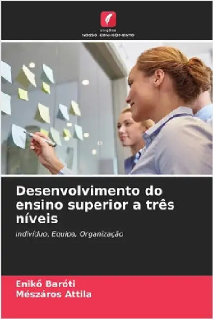 Desenvolvimento do ensino superior a três níveis by Enikő Baróti