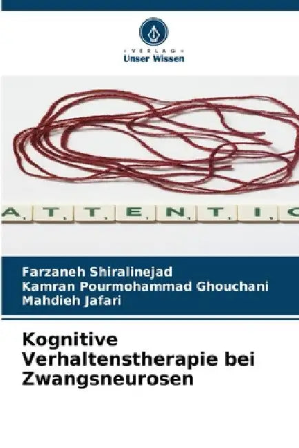 Kognitive Verhaltenstherapie bei Zwangsneurosen by Farzaneh Shiralinejad