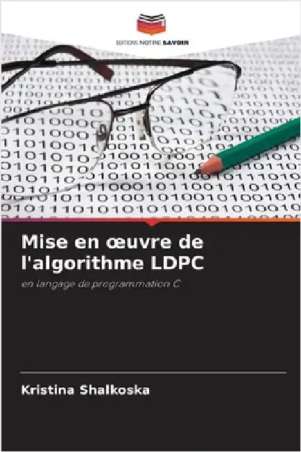 Mise en oeuvre de l'algorithme LDPC by Kristina Shalkoska