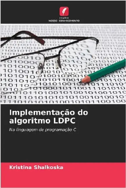 Implementação do algoritmo LDPC by Shalkoska, Kristina
