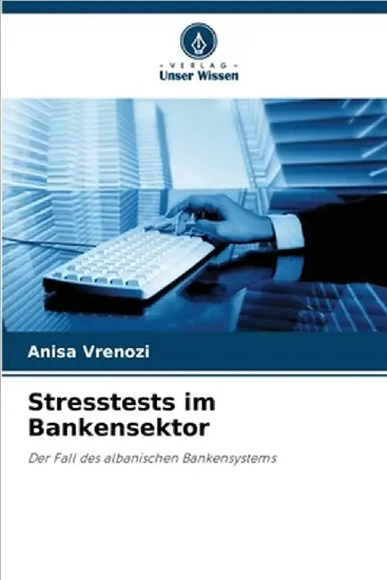 Stresstests im Bankensektor by Anisa Vrenozi
