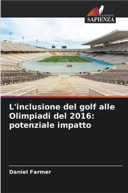 L'inclusione del golf alle Olimpiadi del 2016: potenziale impatto by Daniel Farmer