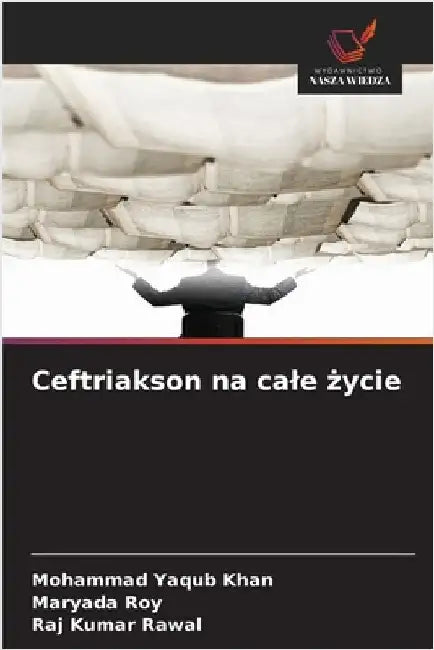 Ceftriakson na cale życie by Khan, Mohammad Yaqub