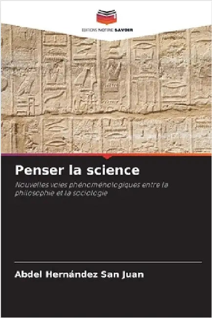 Penser la science by Abdel Hernández San Juan