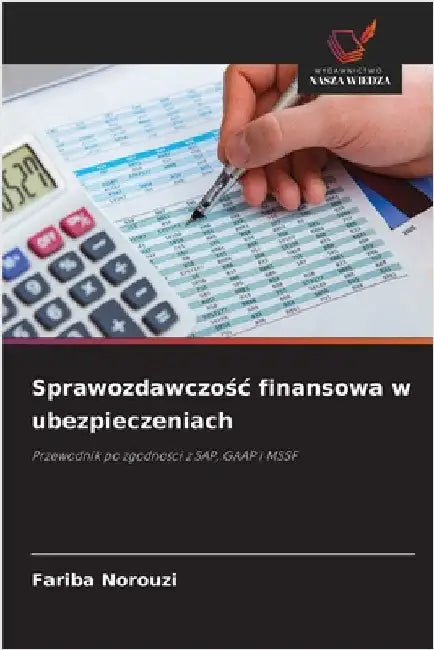 Sprawozdawczośc finansowa w ubezpieczeniach by Fariba Norouzi