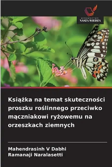 Książka na temat skuteczności proszku roślinnego przeciwko mączniakowi ryżowemu na orzeszkach ziemnych by Mahendrasinh V. Dabhi