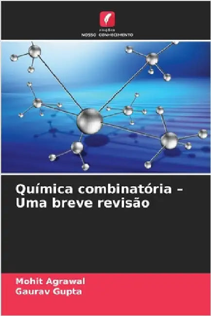Química combinatória - Uma breve revisão by Agrawal, Mohit