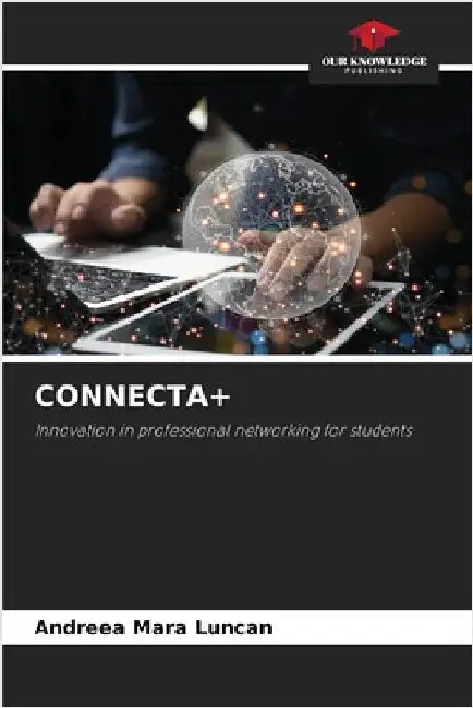 Connecta+ by Luncan, Andreea Mara