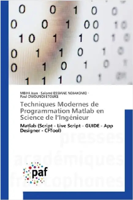 Techniques Modernes de Programmation Matlab en Science de l'Ingénieur by Jean, Mbihi