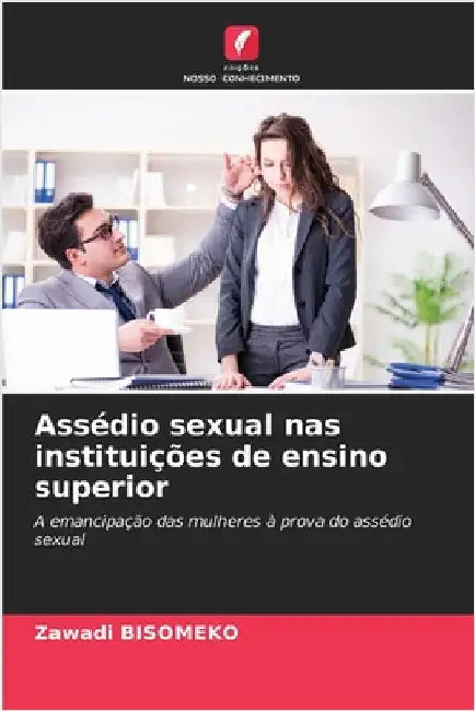 Assédio sexual nas instituições de ensino superior by Zawadi Bisomeko
