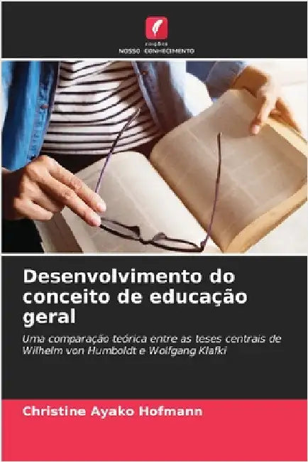 Desenvolvimento do conceito de educação geral by Hofmann, Christine Ayako