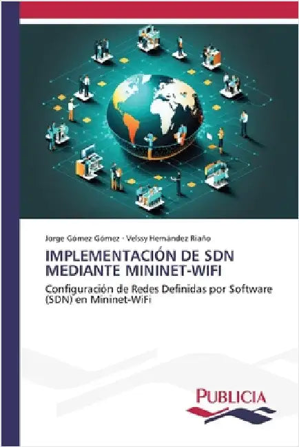 Implementación de Sdn Mediante Mininet-Wifi by Gómez Gómez, Jorge