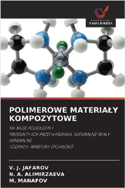 Polimerowe Materialy Kompozytowe by V. J. Jafarov