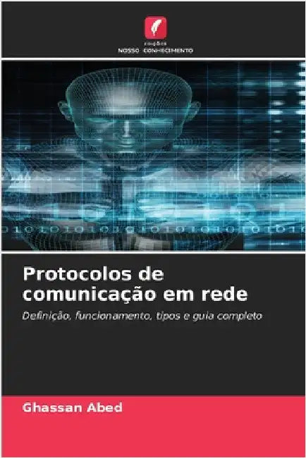 Protocolos de comunicação em rede by Abed, Ghassan