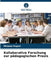 Kollaborative Forschung zur pädagogischen Praxis by Mirjana Sagud