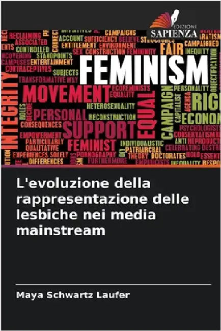 L'evoluzione della rappresentazione delle lesbiche nei media mainstream by Maya Schwartz Laufer