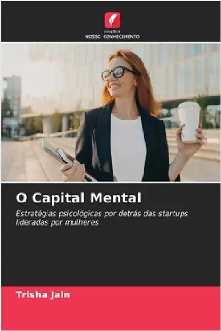 O Capital Mental by Trisha Jain