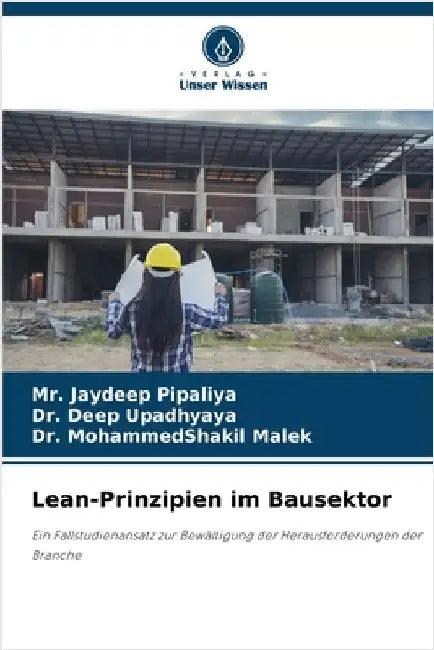 Lean-Prinzipien im Bausektor by Jaydeep Pipaliya