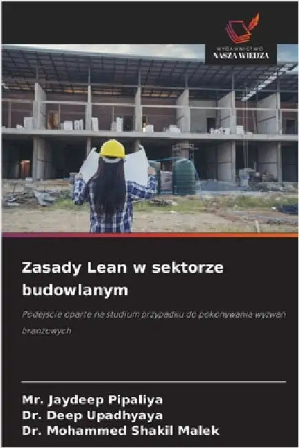 Zasady Lean w sektorze budowlanym by Jaydeep Pipaliya