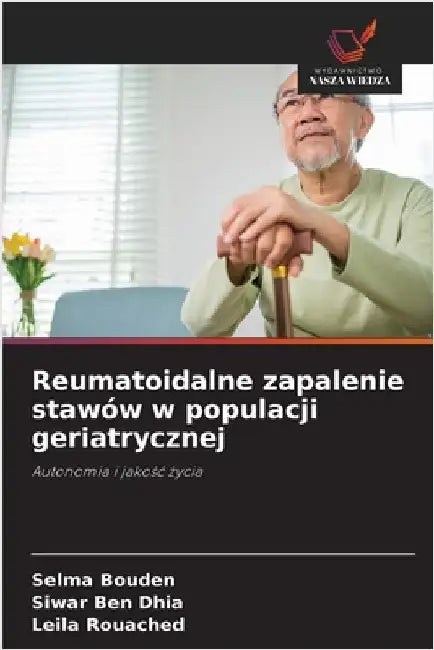 Reumatoidalne zapalenie stawów w populacji geriatrycznej by Selma Bouden