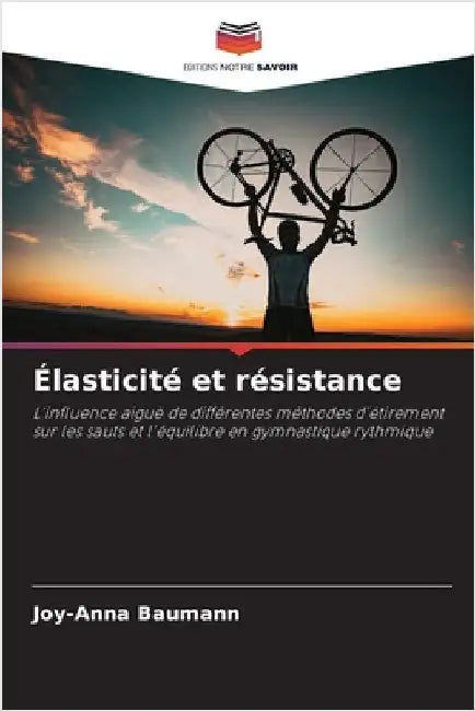 Élasticité et résistance by Joy-Anna Baumann