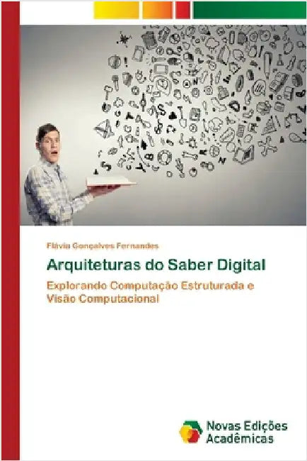 Arquiteturas do Saber Digital by Flávia Gonçalves Fernandes