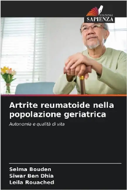 Artrite reumatoide nella popolazione geriatrica by Bouden, Selma