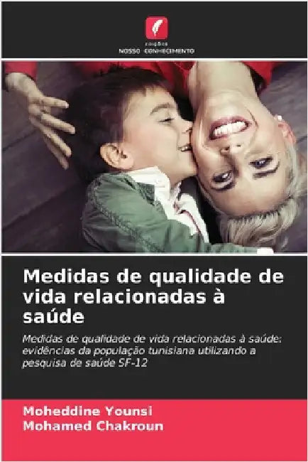 Medidas de qualidade de vida relacionadas à saúde by Moheddine Younsi