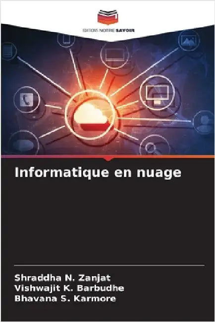 Informatique en nuage by Shraddha N. Zanjat
