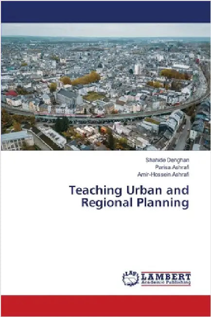 Teaching Urban and Regional Planning by Shahide Dehghan