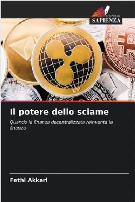 Il potere dello sciame by Akkari, Fethi