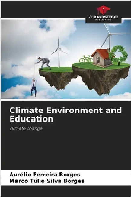 Climate Environment and Education by Aurélio Ferreira Borges