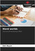 Word worlds by Zeki Akyurt
