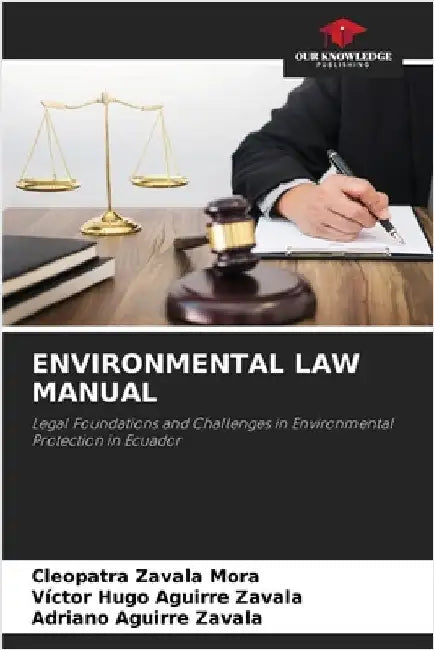 Environmental Law Manual by Cleopatra Zavala Mora