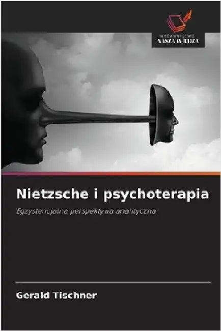 Nietzsche i psychoterapia by Tischner, Gerald